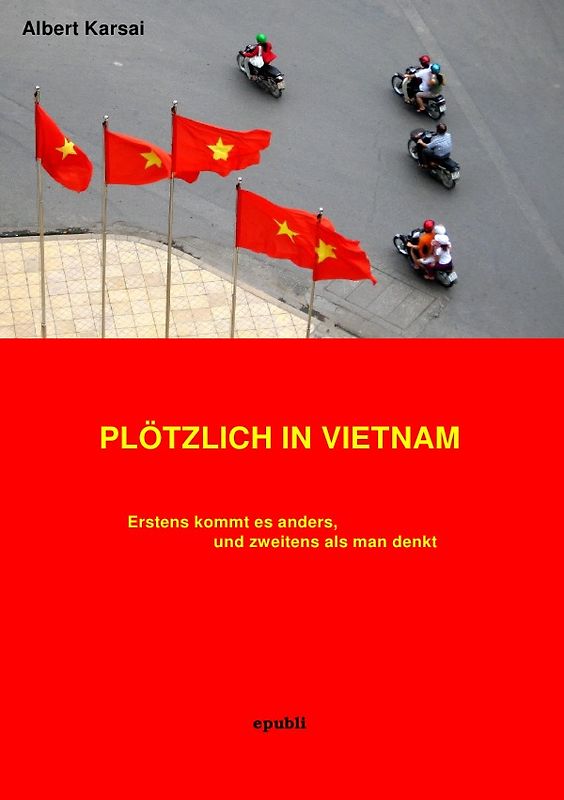 Plötzlich in Vietnam