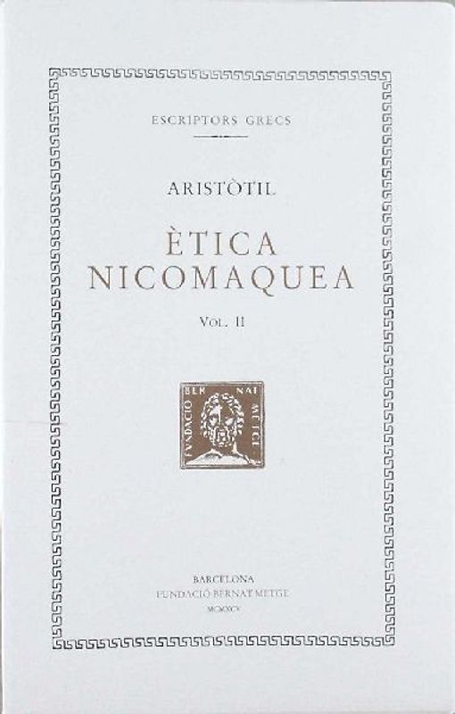 Ètica nicomaquea, vol. II i últim
