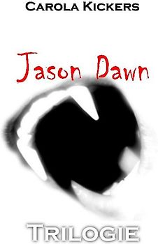 Die Jason Dawn Trilogie