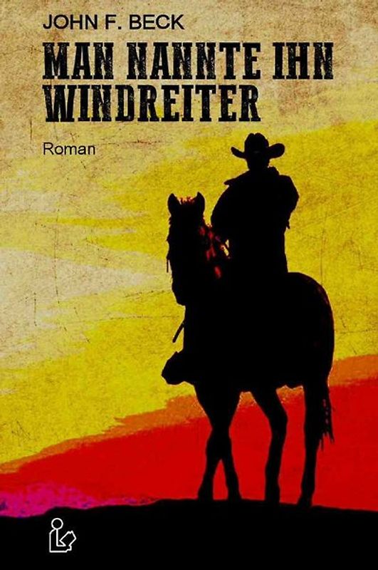 MAN NANNTE IHN WINDREITER