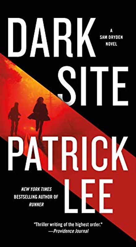 Dark Site: A Sam Dryden Novel (Sam Dryden, 3, Band 3)