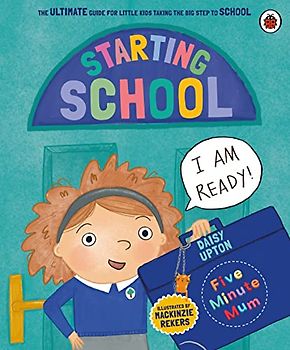 Five Minute Mum: Starting School