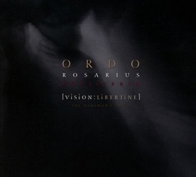 Ordo Rosarius Equilibrio - Vision: Libertine-The Hangman's Triad (DLX) [2 CDs]