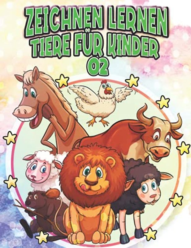 Zeichnen Lernen Tiere für Kinder 2: Zeichnen Sie Pferd Bär Giraffe Tiger Wolf Löwe Elefant Kaninchen Fuchs und mehr Tiere | LEHRREICH, INTERESSANT UND ... ANFÄNGER Weihnachts- und Schulanfangsgeschenk