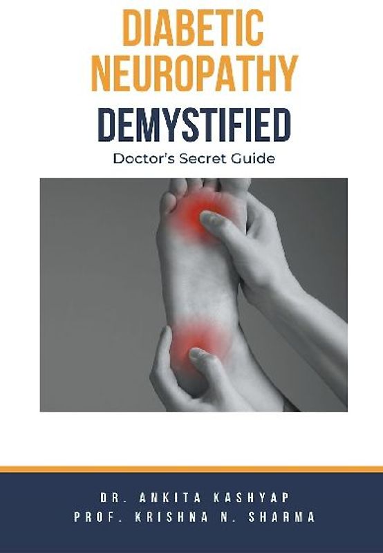 Diabetic Neuropathy Demystified