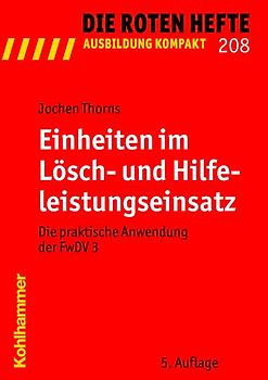 Einheiten im Lösch- und Hilfeleistungseinsatz