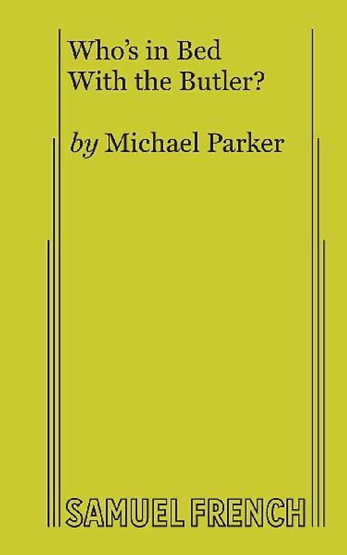 Who's in Bed with the Butler?