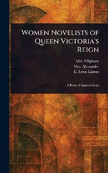 Women Novelists of Queen Victoria's Reign