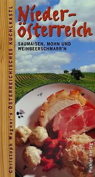 Christoph Wagners Österreichisches Kuchlkastl / Niederösterreich