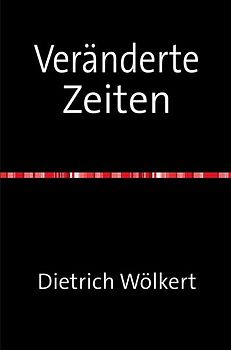 Veränderte Zeiten
