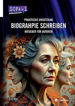 BIOGRAPHIE SCHREIBEN - Von der Idee zum Buch