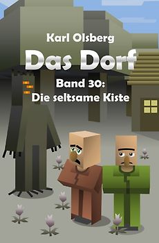 Das Dorf / Das Dorf Band 30: Die seltsame Kiste