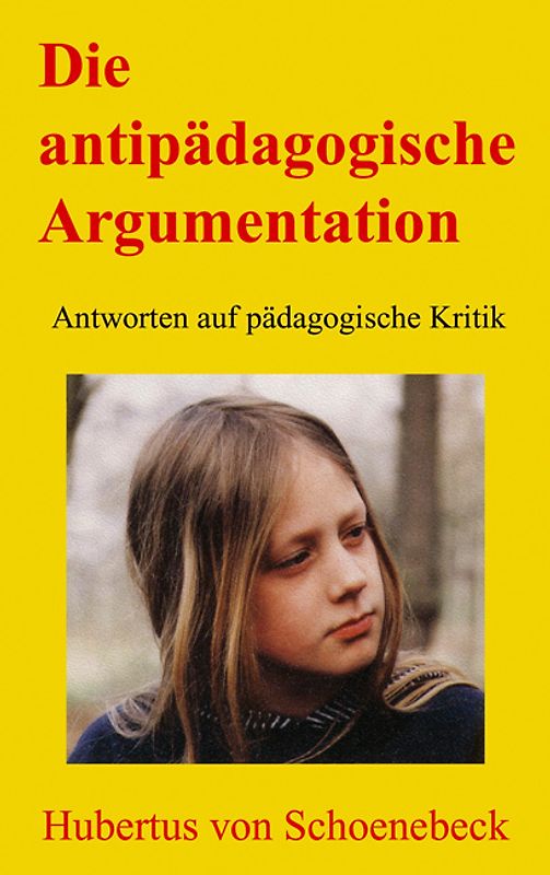 Die antipädagogische Argumentation