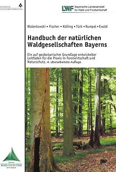 Handbuch der natürlichen Waldgesellschaften Bayerns