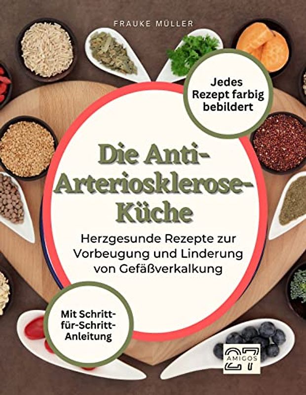 Die Anti-Arteriosklerose-Küche