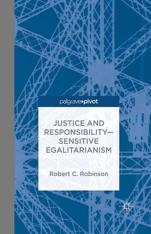 Justice and Responsibility—Sensitive Egalitarianism