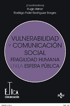 Vulnerabilidad y comunicación social: Fragilidad humana en la esfera pública