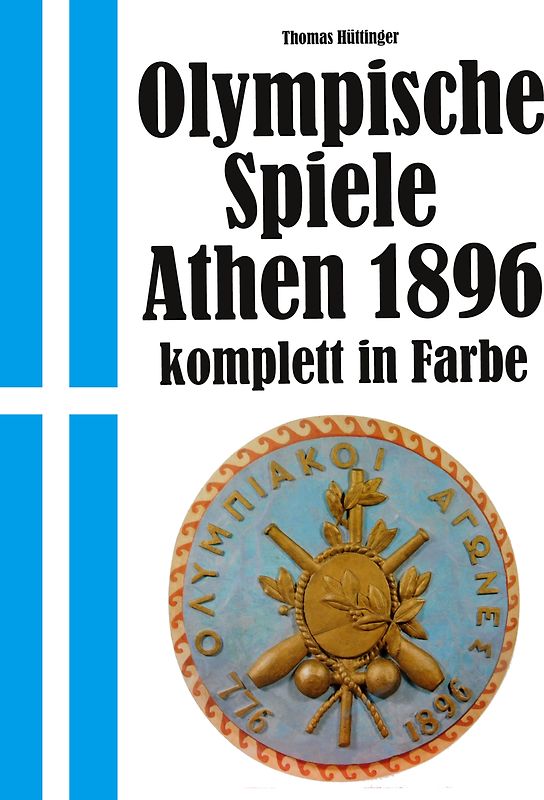 Olympische Spiele 1896 Athen - komplett in Farbe