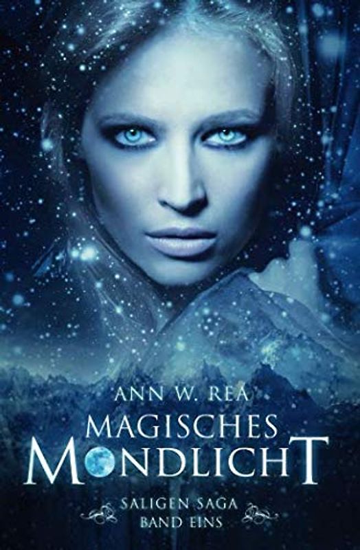 Magisches Mondlicht: Saligen Saga - Band 1