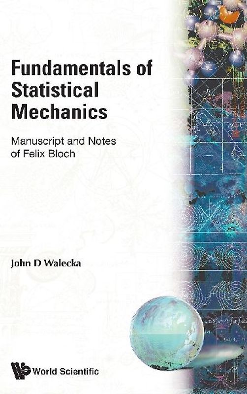 Fundamentals of Statistical Mechanics: Manuscript and Notes of Felix Bloch