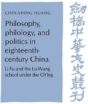 Philosophy, Philology, and Politics in Eighteenth-Century China