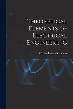 Theoretical Elements of Electrical Engineering