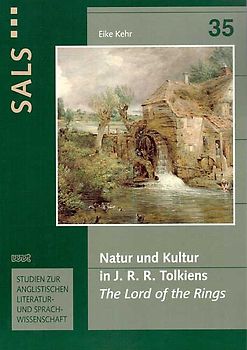 Natur und Kultur in J. R. R. Tolkiens 'The Lord of the Rings'