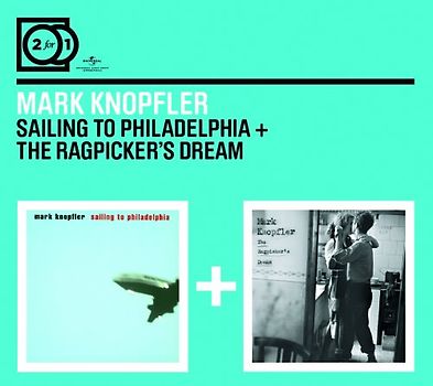 Knopfler,Mark - 2 for 1:Sailing to Philadelphia/Ragpicker'S Dream