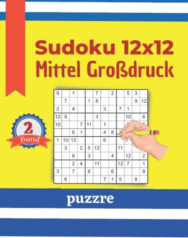 Sudoku 12x12 Mittel Großdruck Band 2: Logikspiele und Denkspiele Für Erwachsene Senioren