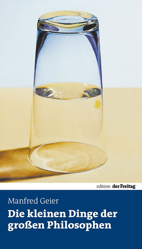 Die kleinen Dinge der großen Philosophen