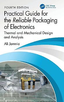 Practical Guide for the Reliable Packaging of Electronics