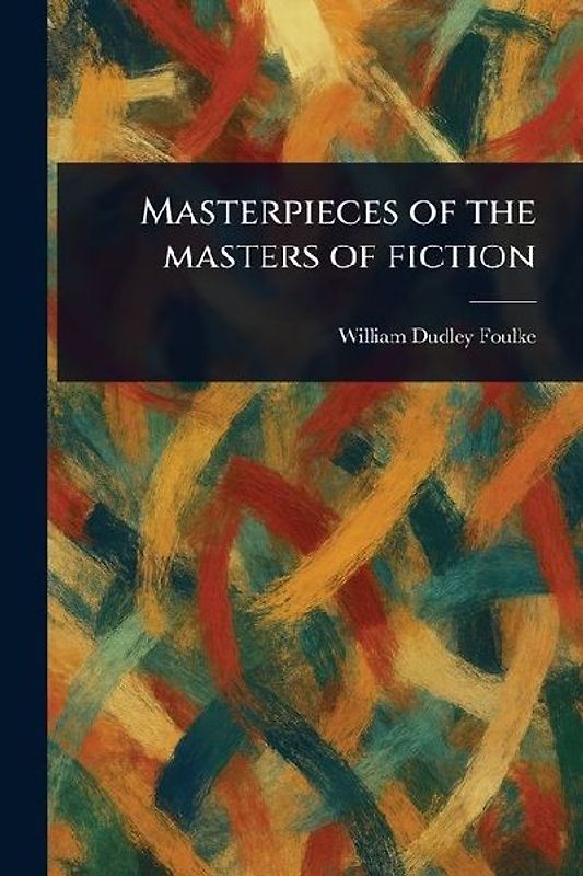 Masterpieces of the Masters of Fiction