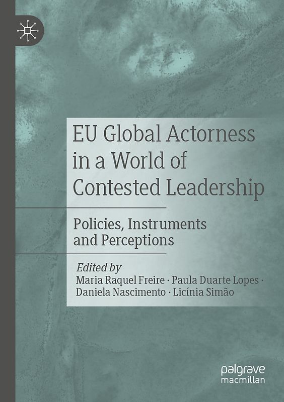 EU Global Actorness in a World of Contested Leadership