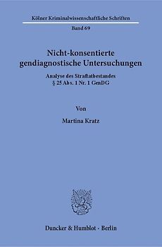 Nicht-konsentierte gendiagnostische Untersuchungen.