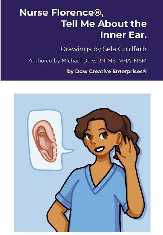 Nurse Florence®, Tell Me About the Inner Ear.