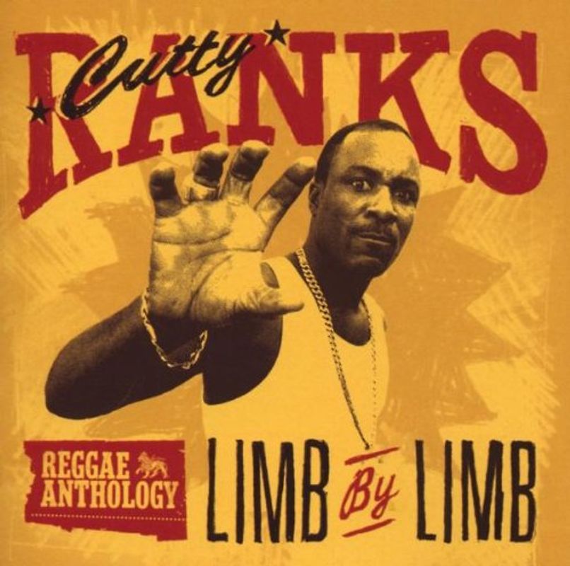 Cutty Ranks - Limb By Limb-Reggae Anthology