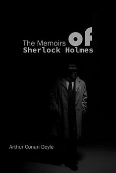 The Memoirs of Sherlock Holmes