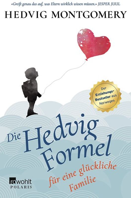 Die Hedvig-Formel für eine glückliche Familie