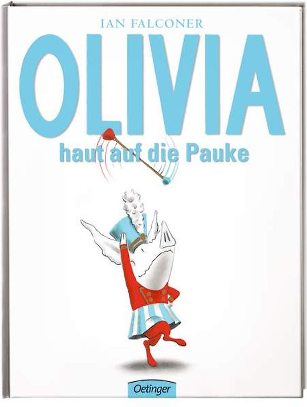 Olivia haut auf die Pauke
