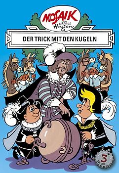Mosaik von Hannes Hegen: Der Trick mit den Kugeln, Bd. 3
