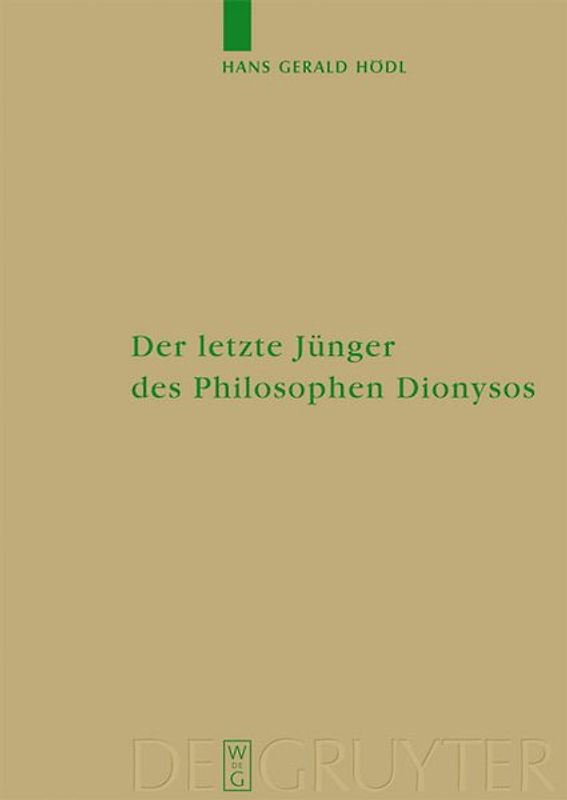 Der letzte Jünger des Philosophen Dionysos