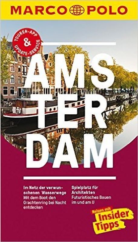 MARCO POLO Reiseführer Amsterdam. Reisen mit Insider-Tipps. Inkl. kostenloser Touren-App und Events&News