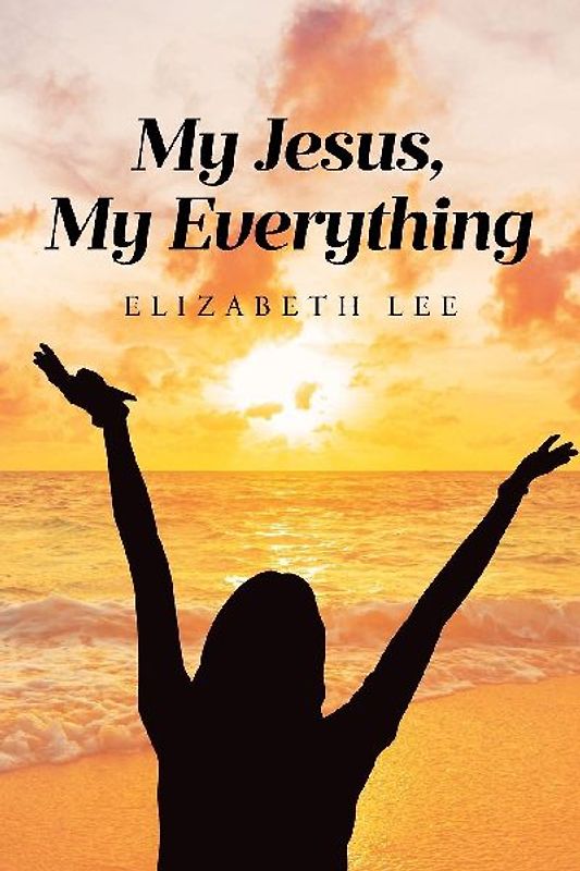 My Jesus, My Everything