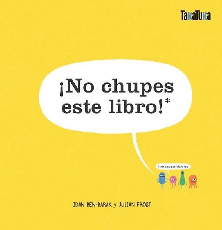 ¡No chupes este libro! : está lleno de gérmenes