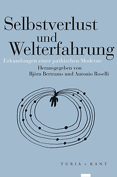 Selbstverlust und Welterfahrung