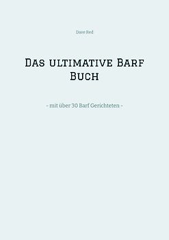 Das ultimative Barf Buch