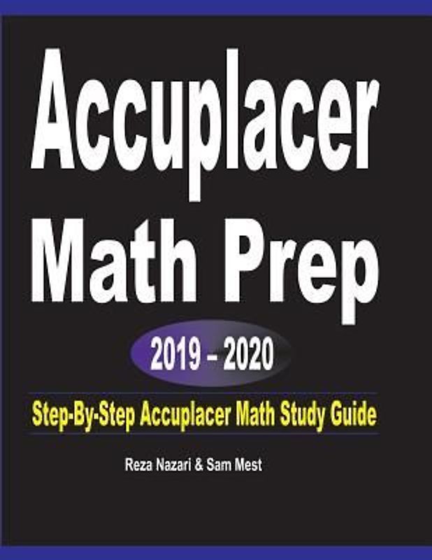 Accuplacer  Math Prep  2019 - 2020