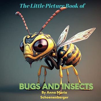 Bugs and Insects: Picture Book