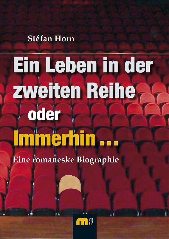 Ein Leben in der zweiten Reihe oder immerhin ...