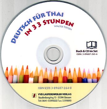 Deutsch für Thailänder in 33 Stunden mit CD /German for Thai in 33 Lessons with CD